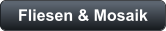 Fliesen & Mosaik