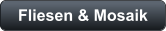 Fliesen & Mosaik