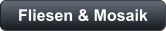 Fliesen & Mosaik